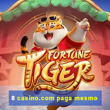 8 casino.com paga mesmo